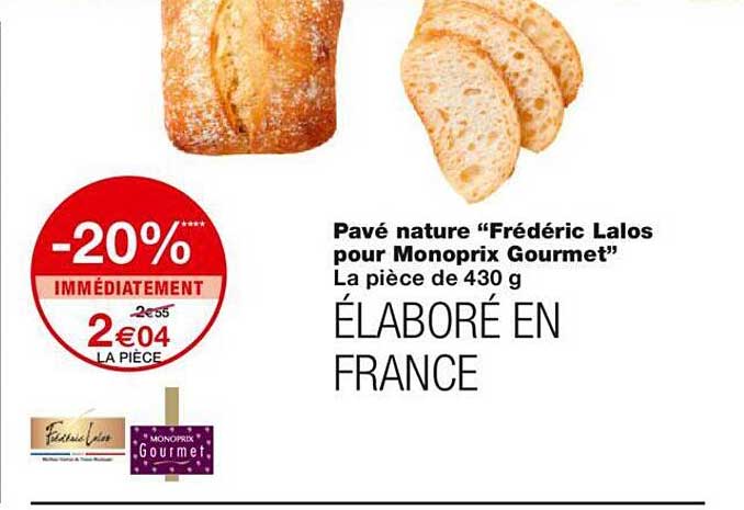 pavé nature "frédéric lalos pour monoprix gourmet"