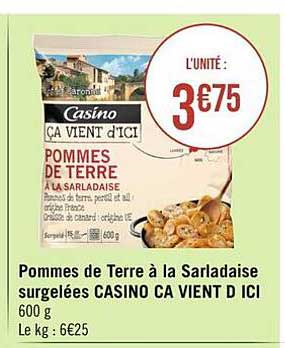 pommes de terre à la sarladaise surgelées casino ça vient d'ici