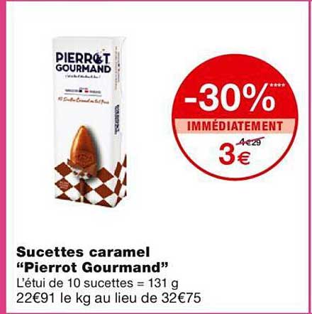 sucettes caramel "pierrot gourmand"