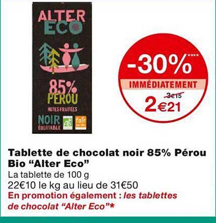 tablette de chocolat noir 85% pérou bio "alter éco"
