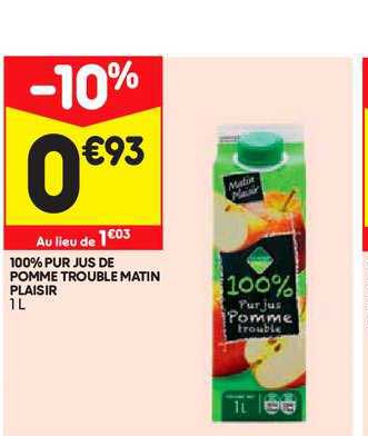 100% pur jus pomme trouble matin plaisir