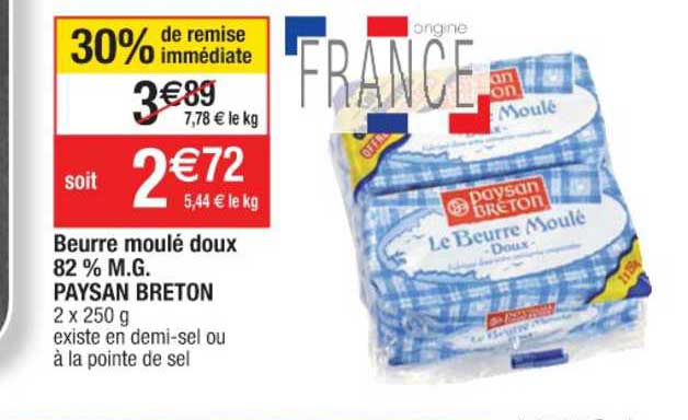 beurre moulé doux 82% m.g. paysan breton 30% remise immédiate