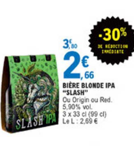 Bière Blonde Ipa Slash -30% Réduction Immédiate