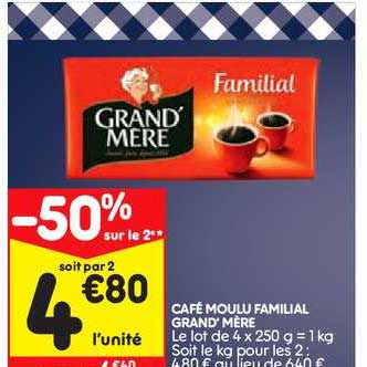 café moulu familial grand' mère -50% sur le 2e