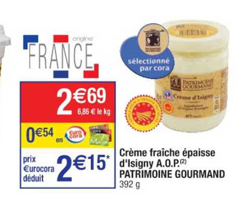 crème fraîche épaisse d'isigny a.o.p. patrimoine gourmand