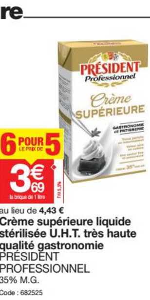 crème supérieure liquide stérilisée u.h.t. très haute qualité gastronomie président professionnel