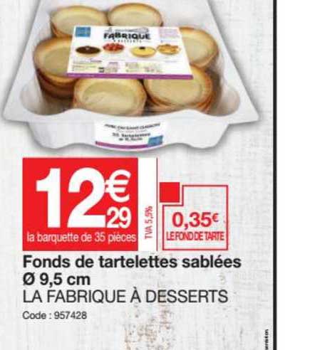 fonds de tartelettes sablées 9.5 cm la fabrique à desserts