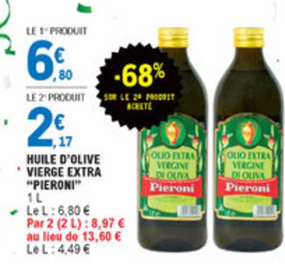 Huile D'olive Vierge Extra Pieroni -68% Sur Le 2e Produit Acheté