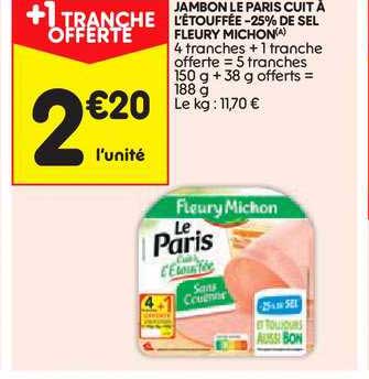 jambon paris cuit à l'étouffée moins 25% de sel fleury michon