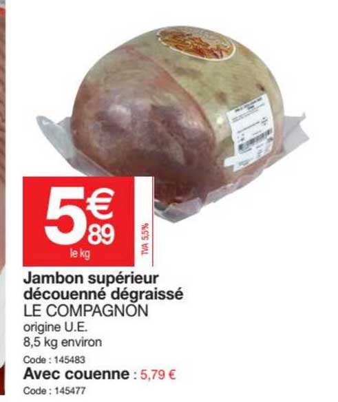 jambon supérieur découenné dégraissé le compagnon