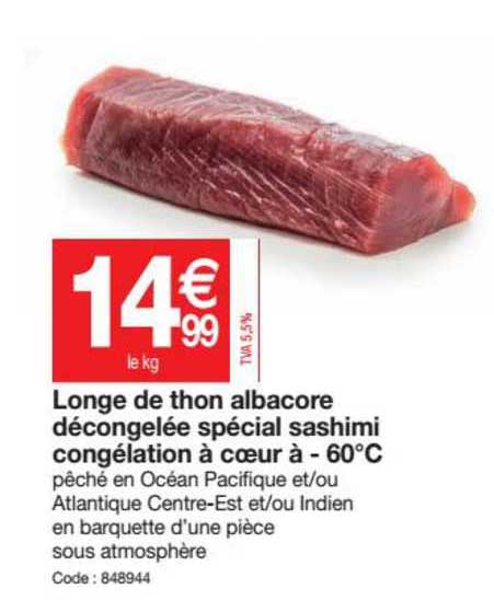 longe de thon albacore décogelée spécial sashimi congélation à coeur à moins 60°c