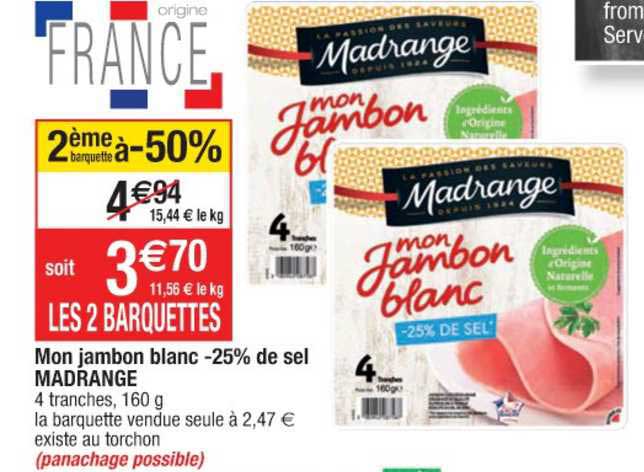 mon jambon blanc moins 25% de sel madrange 2ème barquette à -50%