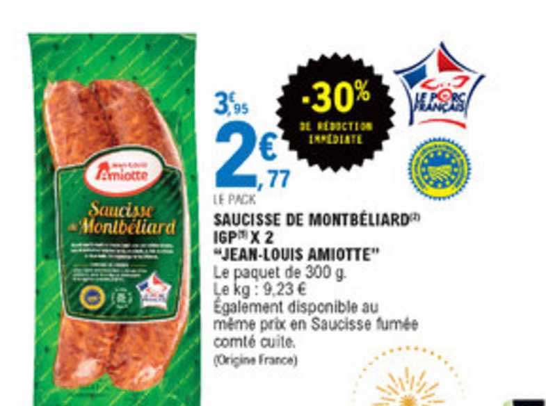 saucisse de montbéliard igp x2 jean louis amiotte -30% réduction immédiate