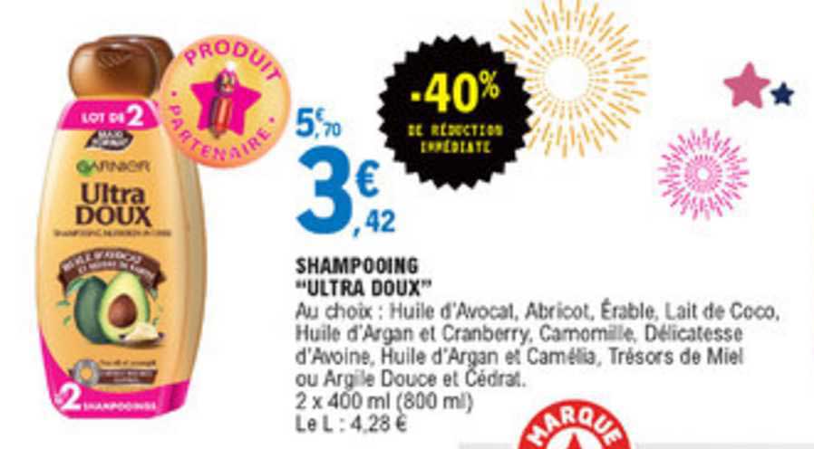 Shampooing Ultra Doux -40% Réduction Immédiate