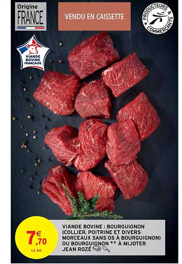 viande bovine : bourguignon (collier, poitrine et divers morceaux sans os à bourguignon) ou bourguignon**à mijoter jean rozé