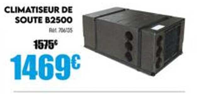 climatiseur de soute b2500