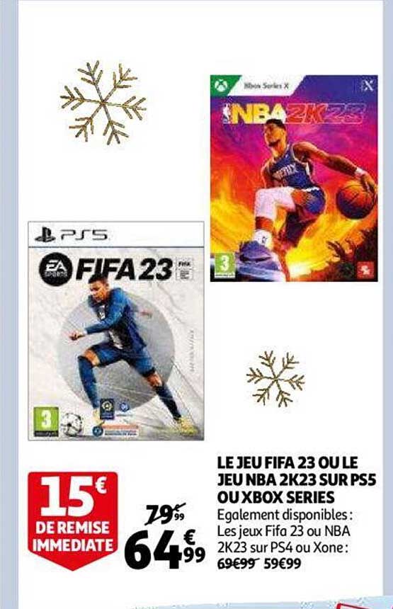 le jeu fifa 23 ou le jeu nba 2k23 sur ps5 ou xbox series