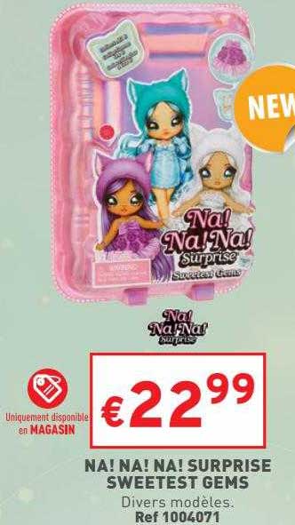 na! na! na! surprise sweetest gems