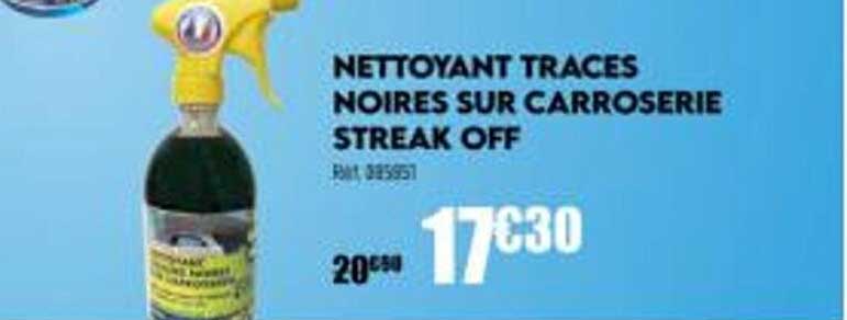 nettoyant traces noires sur carroserie streak off