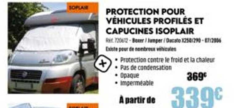 protection pour véhicules profilés et capucines isoplair