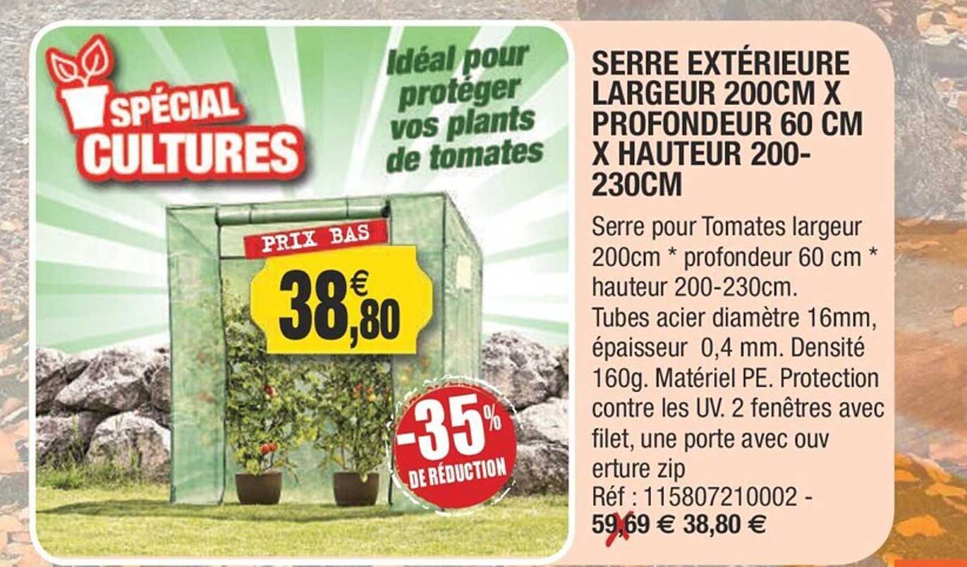 serre extérieure largeur 200 cm x profondeur 60 cm x hauteur 200-230 cm