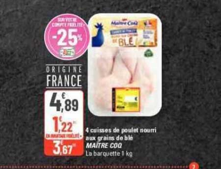4 cuisses de poulet nourri aux grains de blé maître coq