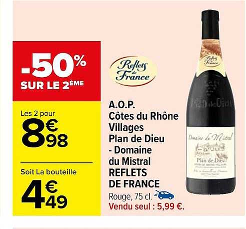 a.o.p. côtes du rhône villages plan de dieu - domaine du mistral reflets de france