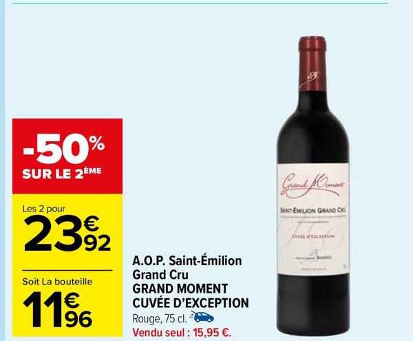 a.o.p. saint-émilion grand cru grand moment cuvée d'exception