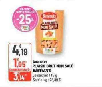 Amandes Plaisir Brut Non Salé Bénénuts