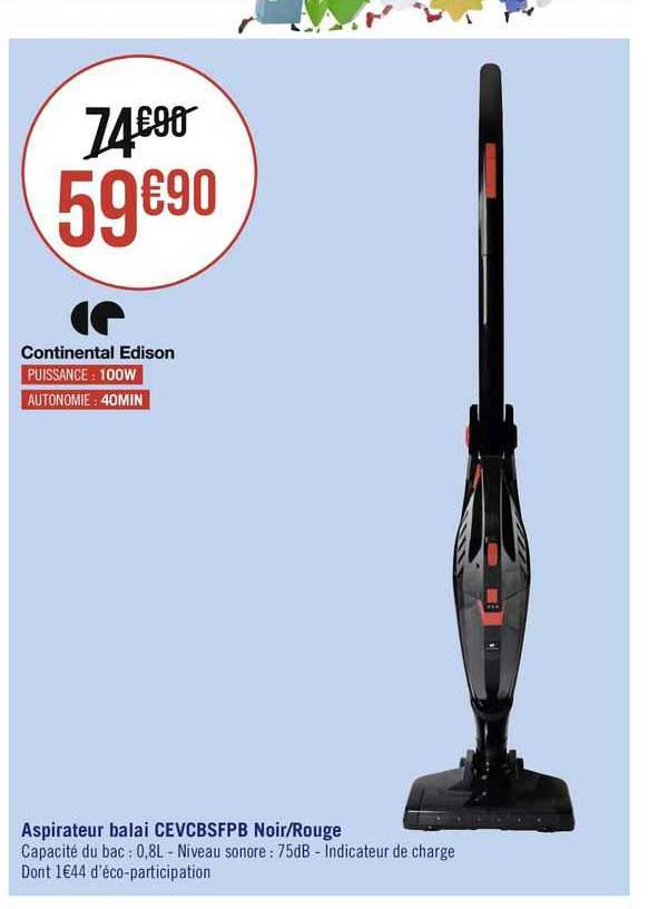aspirateur balai cevcbsfpb noir/rouge continental edison