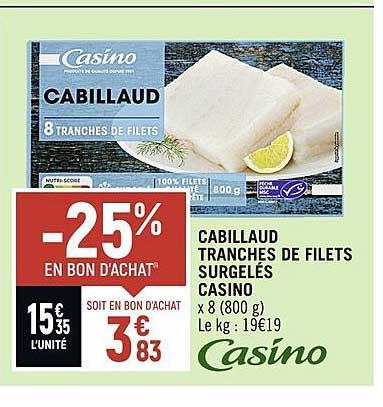 Cabillaud Tranches De Filets Surgelés Casino