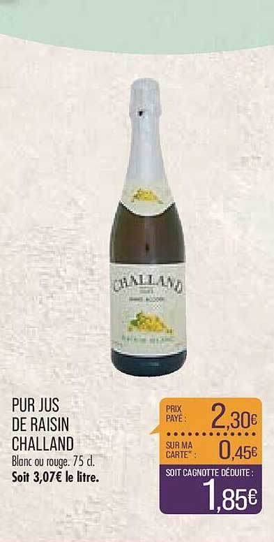 Pur Jus De Raisin Challand
