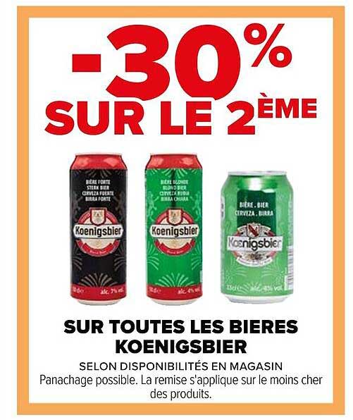 sur toutes les  bieres koenigsbier