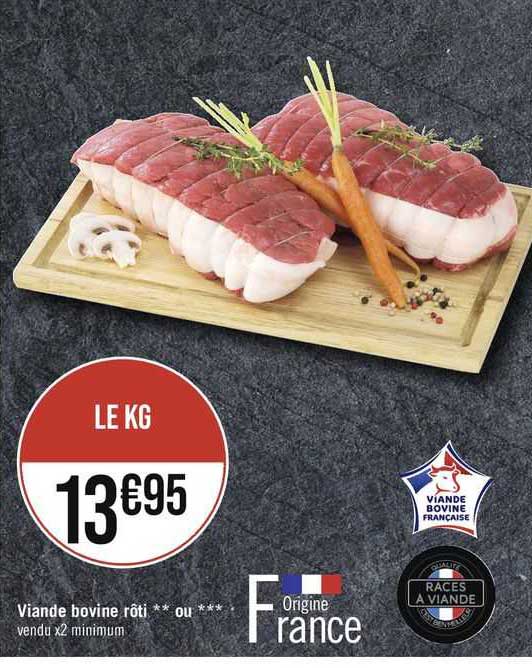 Viande Bovine Rôti** Ou ***