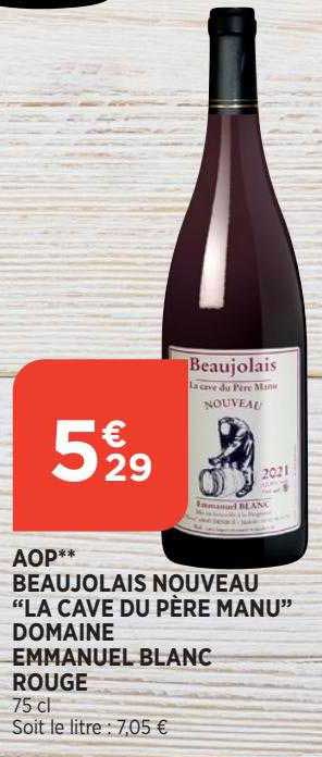 aop beaujolais nouveau "la cave du père manu" domaine emmanuel blanc rouge