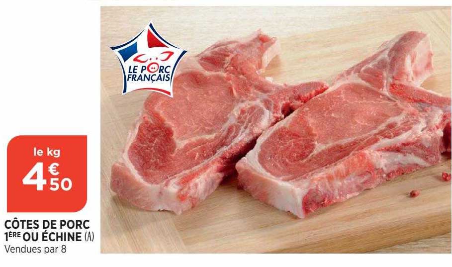 côtes de porc 1ère ou échine