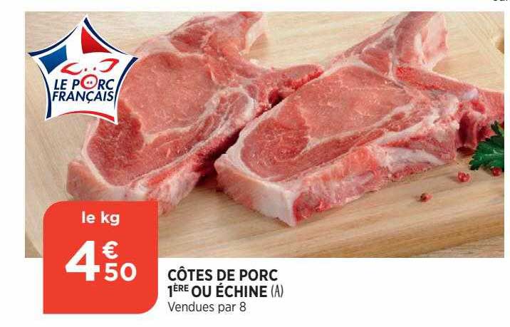 côtes de porc 1ère ou échine