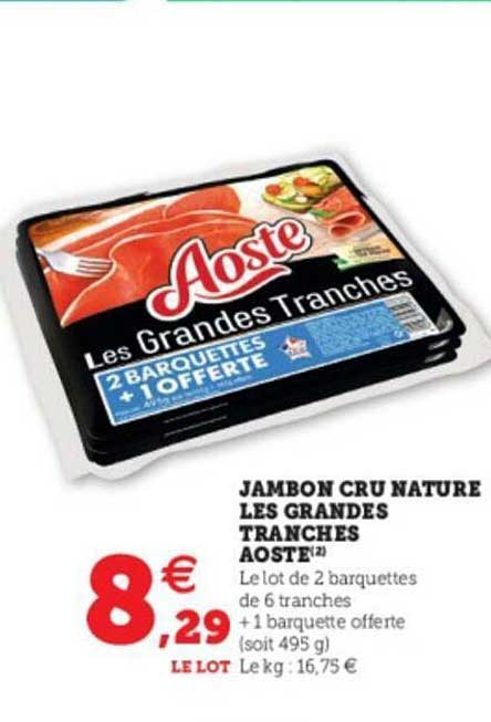 jambon cru nature les grandes tranches aoste