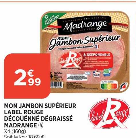 mon jambon supérieur label rouge découénné dégraissé madrange