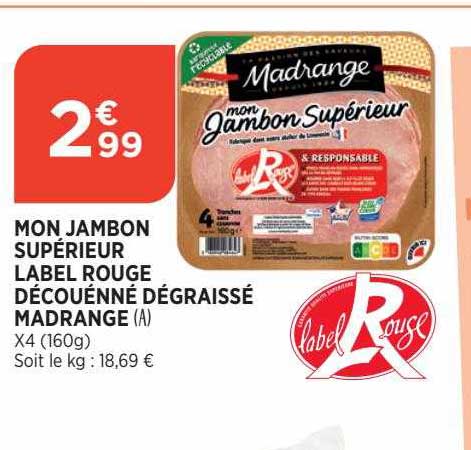 mon jambon supérieur label rouge découénné dégraissé madrange