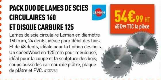 pack duo de lames de scies circulaires 160 et disque carbure 125 leman