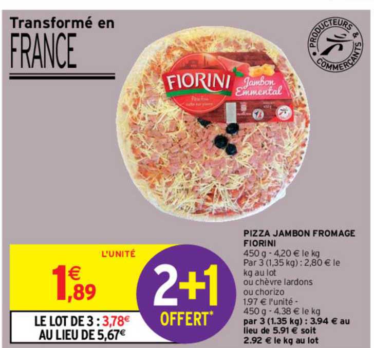 Pizza Jambon Fromage Fiorini 2+1 Offert