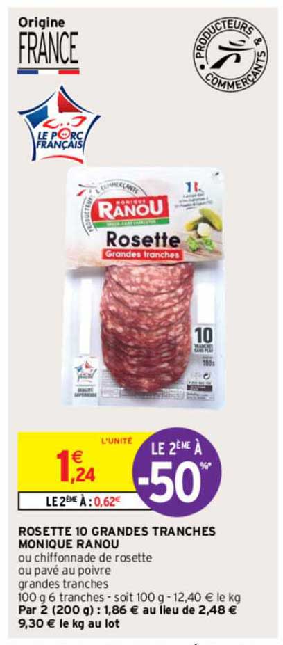 rosette 10 grandes tranches monique ranou le 2ème à -50%