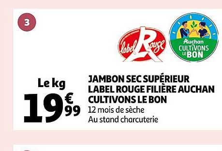 jambon sec le supérieur label rouge filière auchan cultivons le bon