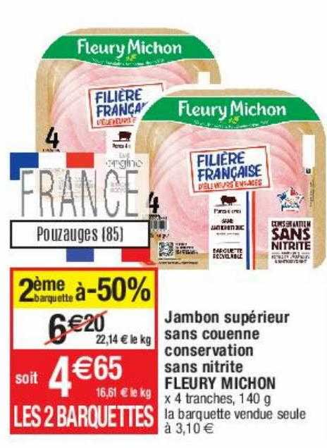 jambon supérieur sans couenne conservation sans nitrite fleury michon