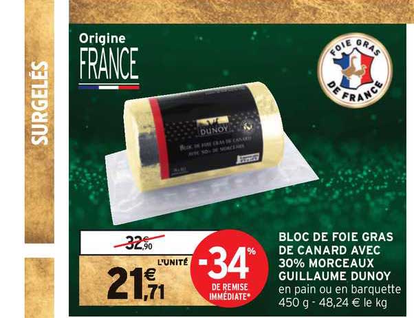 bloc de foie gras de canard avec 30% morceaux guillaume dunoy -34% de remise immédiate
