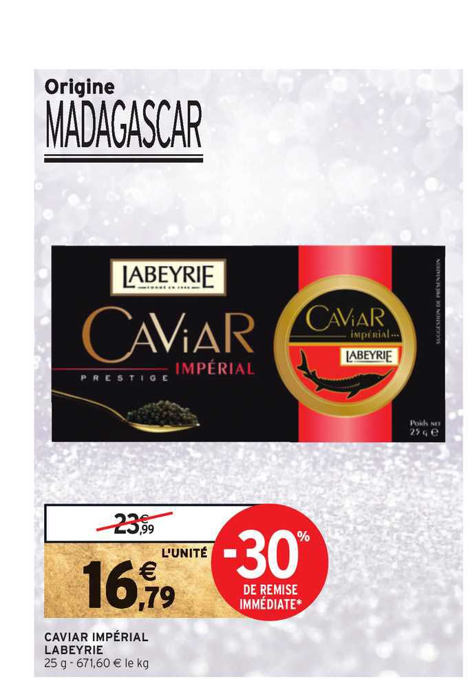 caviar impérial labeyrie -30% de remise immédiate