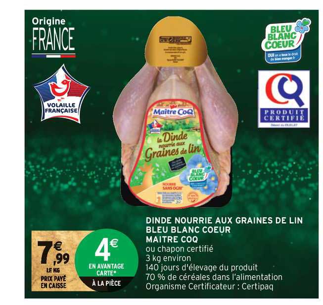 dinde nourrie aux graines de lin bleu blanc cœur maître coq