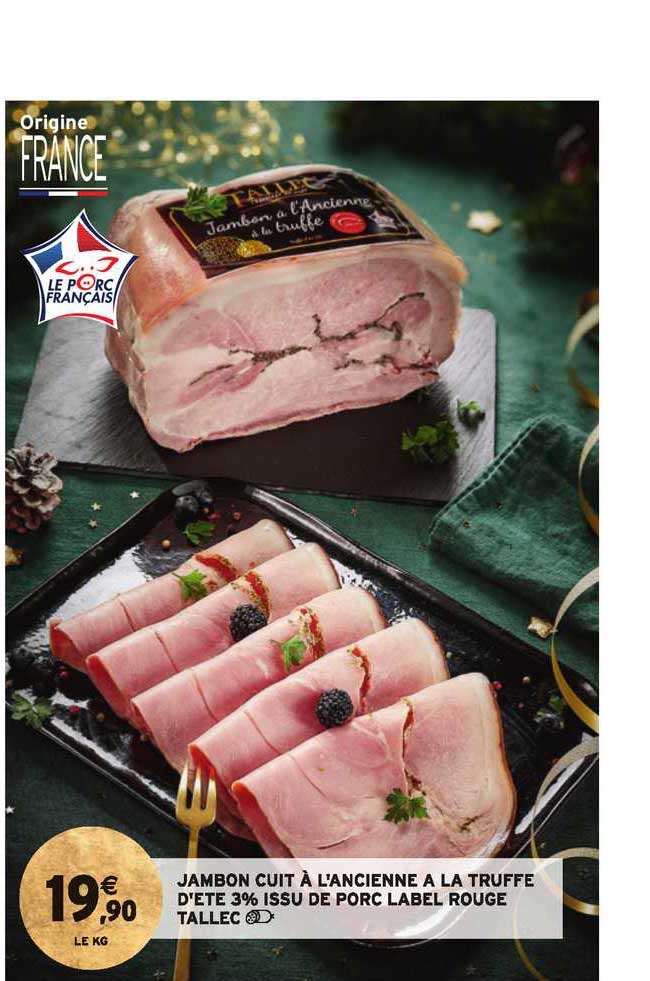 jambon cuit à l'ancienne à la truffe d’été 3% issu de porc label rouge tallec