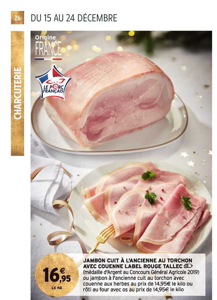 Jambon Cuit à L'ancienne Au Torchon Avec Couenne Label Rouge Tallec